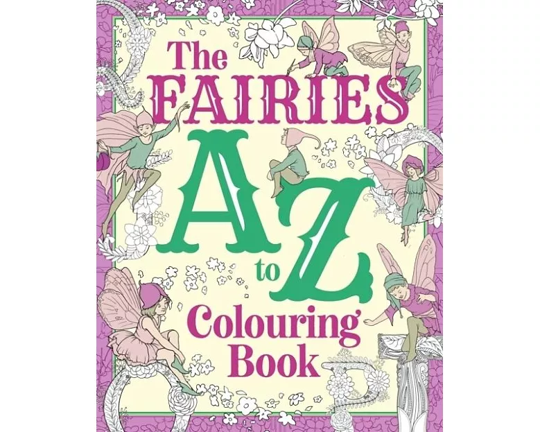 The Fairies A to Z Colouring Book