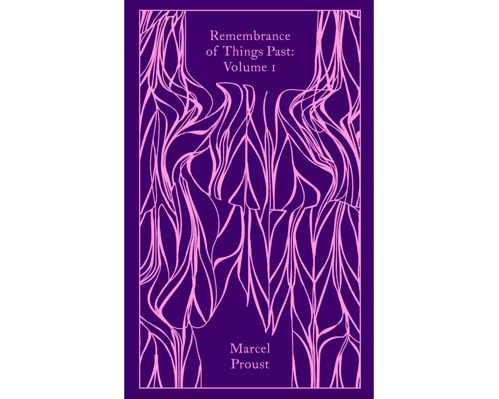 Remembrance of Things Past: Volume 1