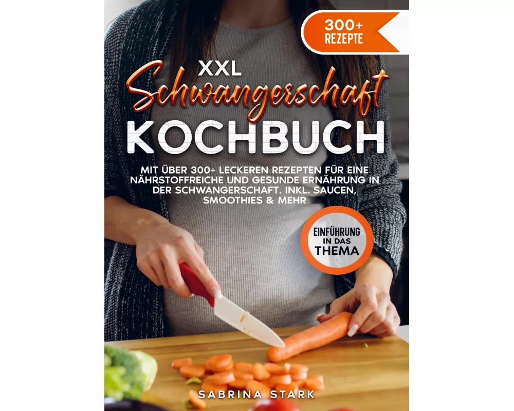 XXL Schwangerschaft Kochbuch