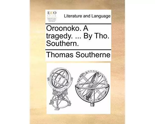 Oroonoko. a Tragedy. ... by Tho. Southern.