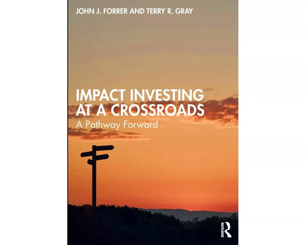 Impact Investing at a Crossroads