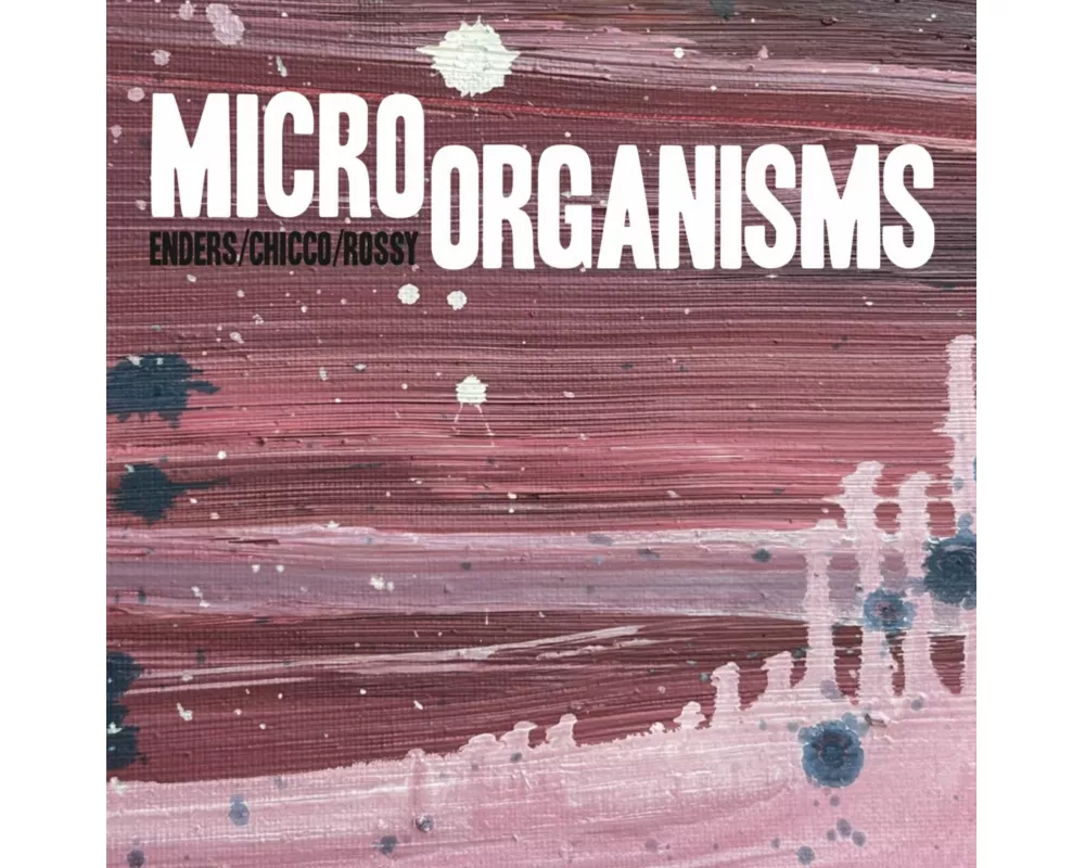 Enders,Johannes-Micro Organisms (CD)