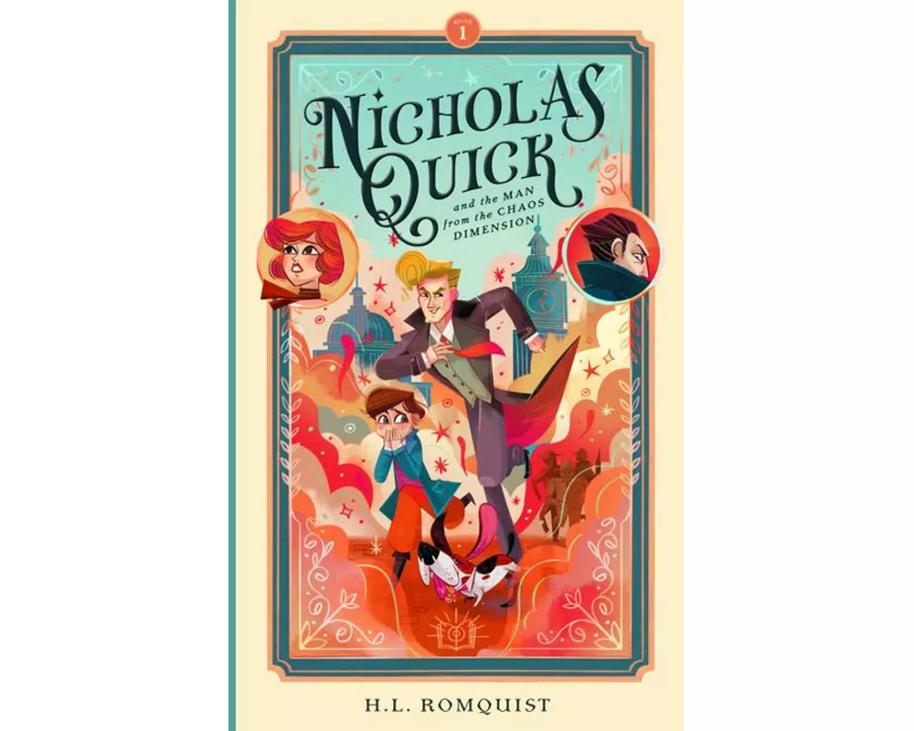 Nicholas Quick and the Man from the Chaos Dimension