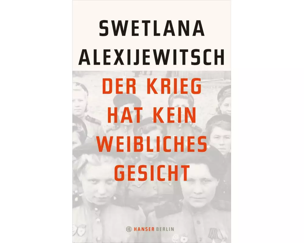 Der Krieg hat kein weibliches Gesicht