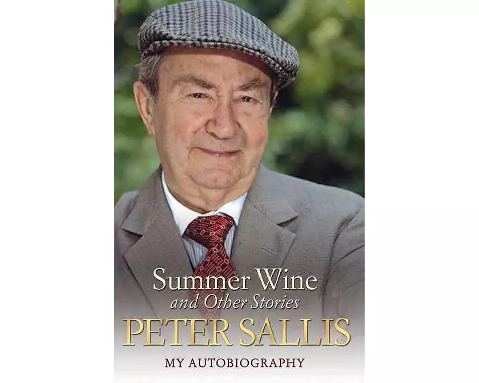 Peter Sallis - Summer Wine & Other Stories