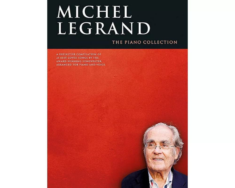 Michel Legrand - The Piano Collection