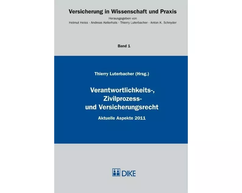 Verantwortlichkeits-, Zivilprozess- und Versicherungsrecht