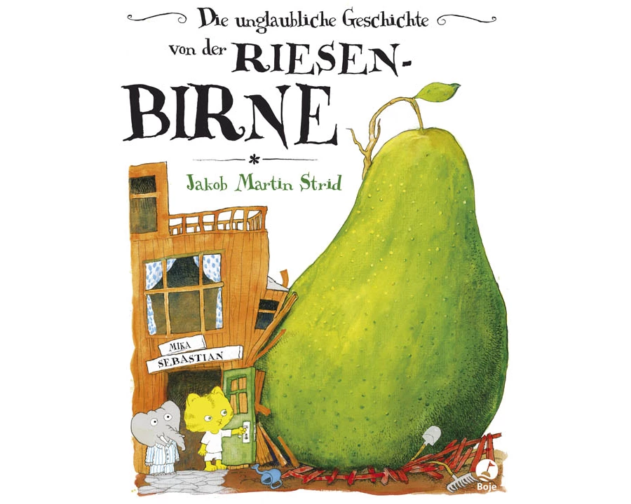 Die unglaubliche Geschichte von der Riesenbirne