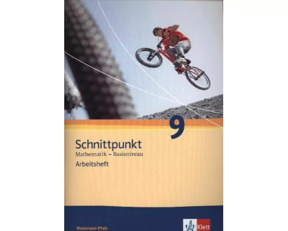 Schnittpunkt Mathematik - Ausgabe für Rheinland-Pfalz. Neubearbeitung. Arbeitsheft plus Lösungsheft Basisniveau 9. Schuljahr