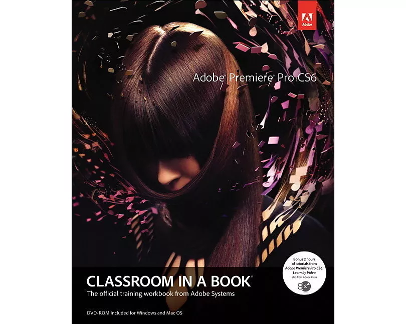 Adobe Premiere Pro CS6 Classroom in a Book
