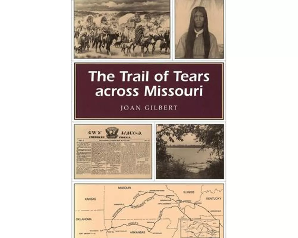 The Trail of Tears Across Missouri