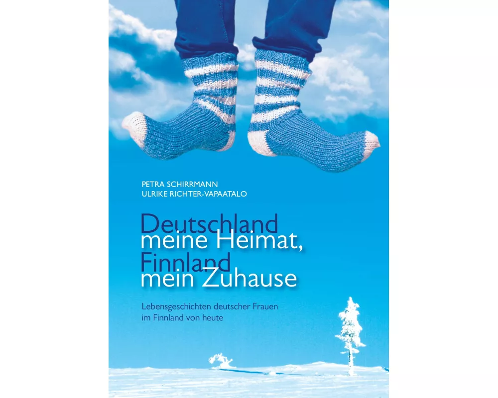 Deutschland meine Heimat, Finnland mein Zuhause