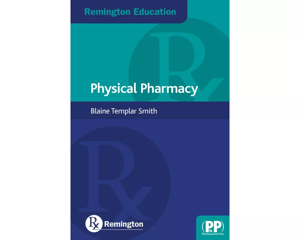 Remington Education: Physical Pharmacy