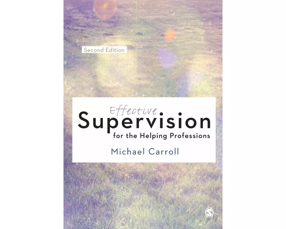 Effective Supervision for the Helping Professions