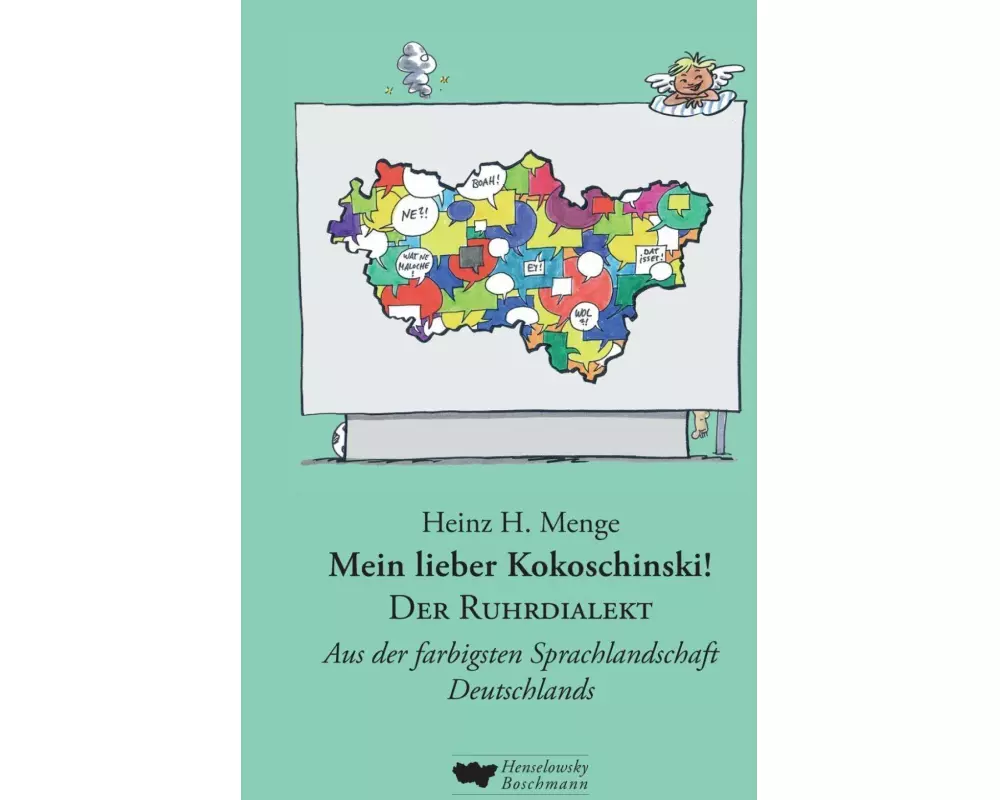 Mein lieber Kokoschinski: Der Ruhrdialekt