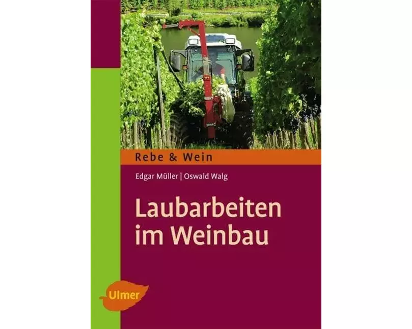 Laubarbeiten im Weinbau