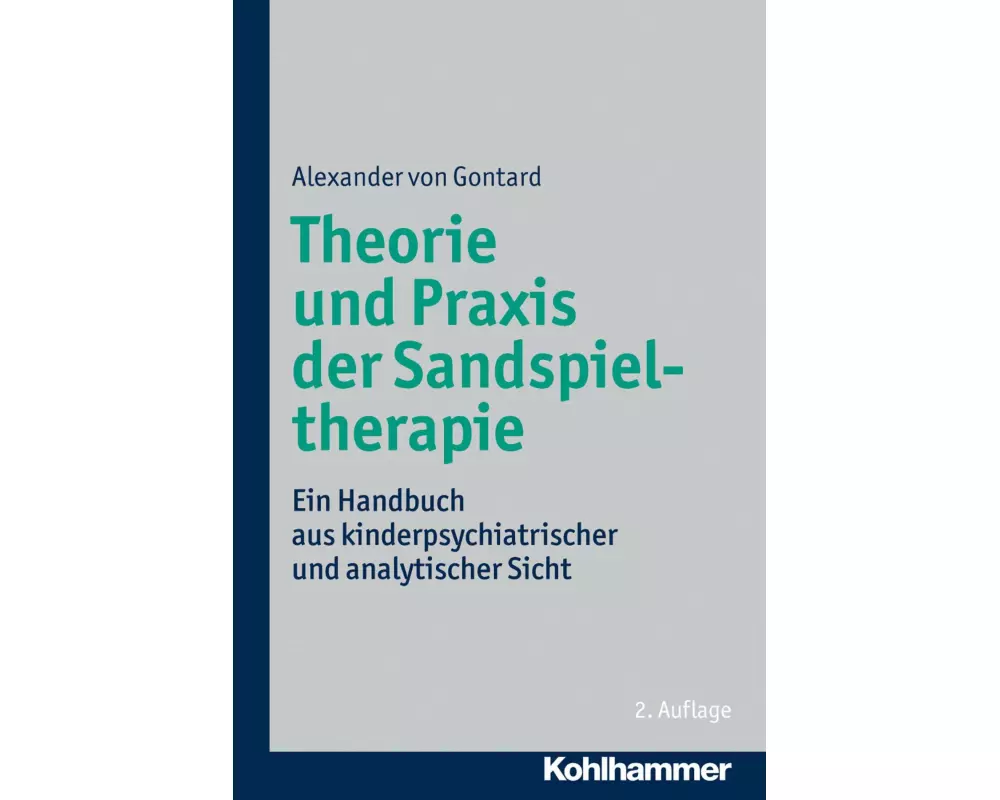Theorie und Praxis der Sandspieltherapie