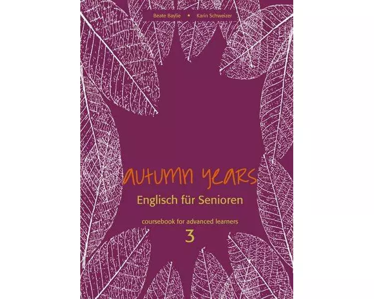 Autumn Years for Advanced Learners. Coursebook 3