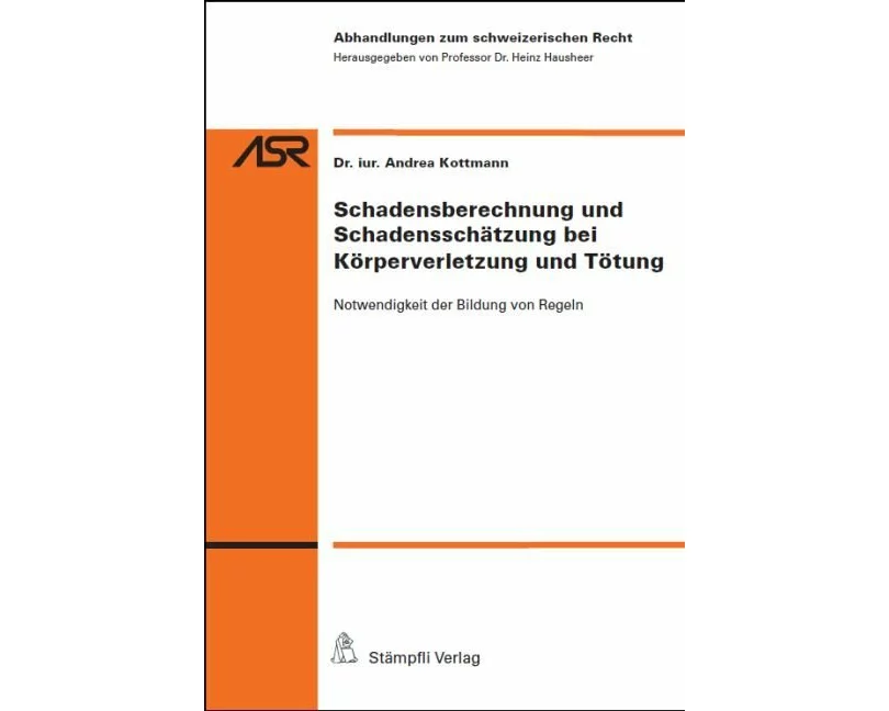 Schadensberechnung und Schadensschätzung bei Körperverletzung und Tötung