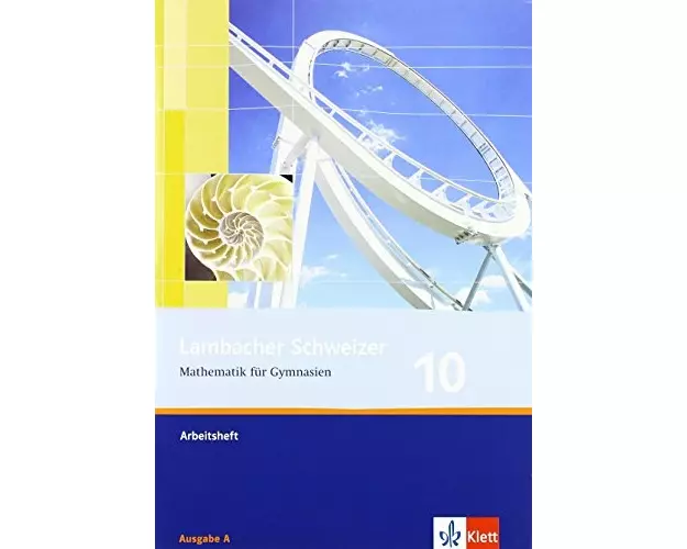 Lambacher Schweizer. 10. Schuljahr. Arbeitsheft plus Lösungsheft. Allgemeine Ausgabe