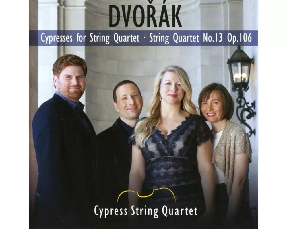 Dvorak: The Cypresses,String Quartet No. 13,Op