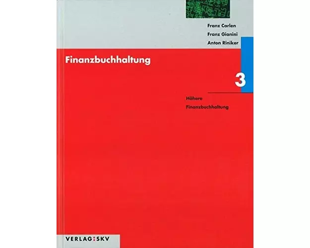 Finanzbuchhaltung 3. Höhere Finanzbuchhaltung / Lösungen