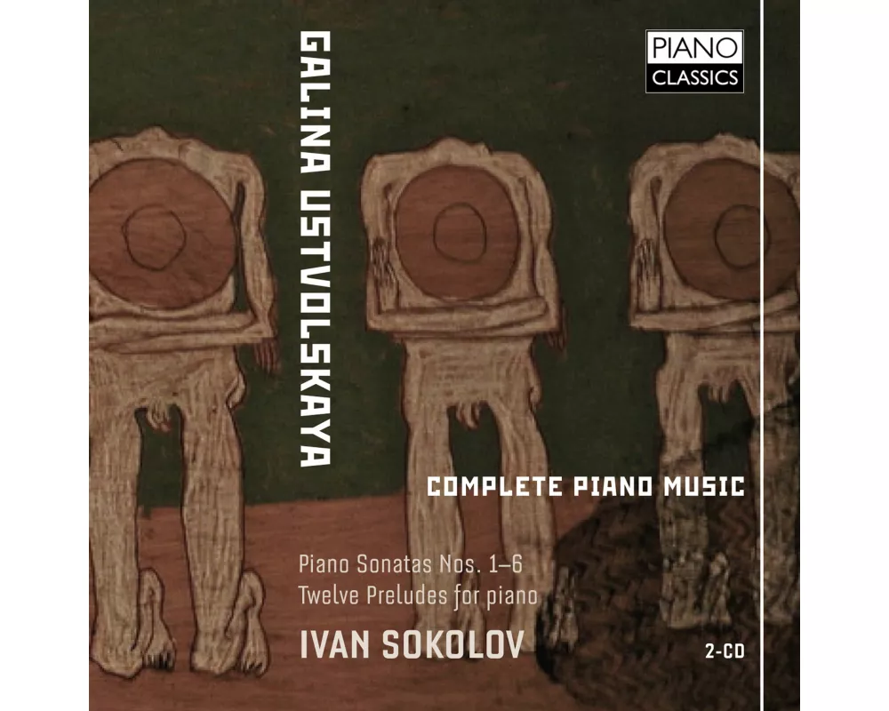 Ustvolskaya: Complete Piano Music
