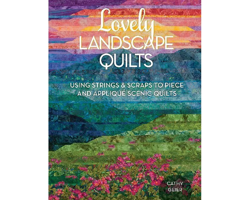 Lovely Landscape Quilts