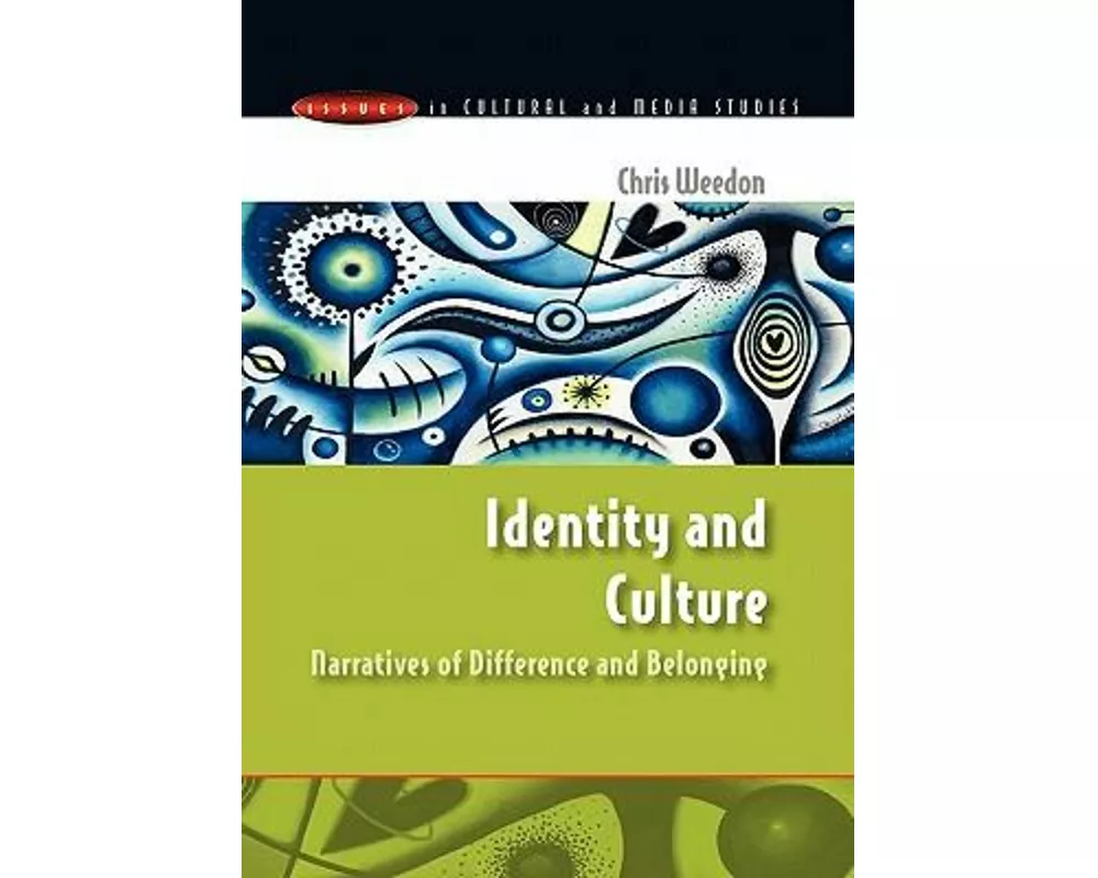 Identity and Culture: Narratives of Difference and Belonging