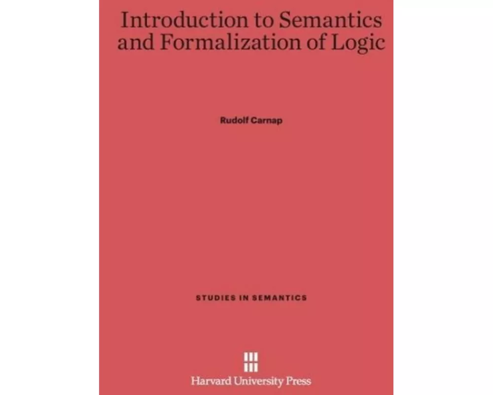 Introduction to Semantics and Formalization of Logic