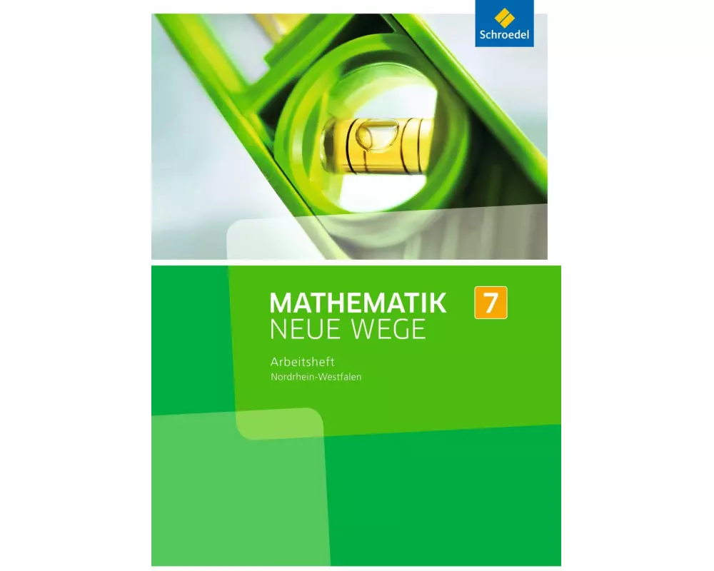 Mathematik Neue Wege SI - Ausgabe 2013 für Nordrhein-Westfalen, Hamburg und Bremen G8