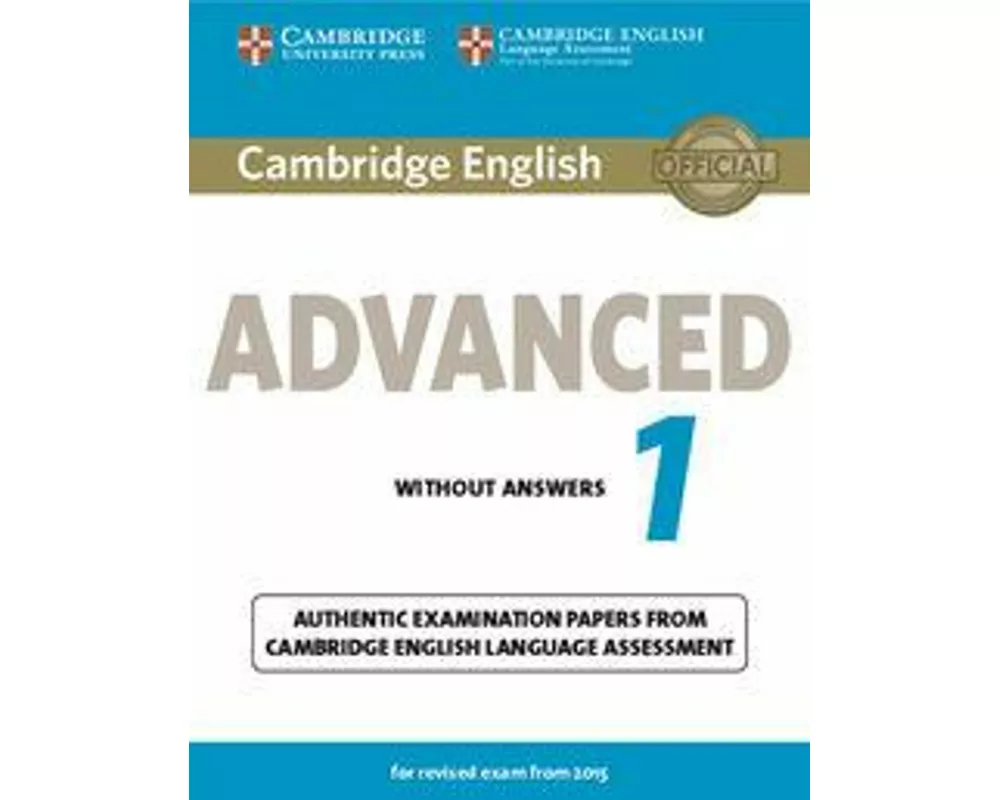 Cambridge English Advanced 1 for Revised Exam from 2015 Student's Book without Answers