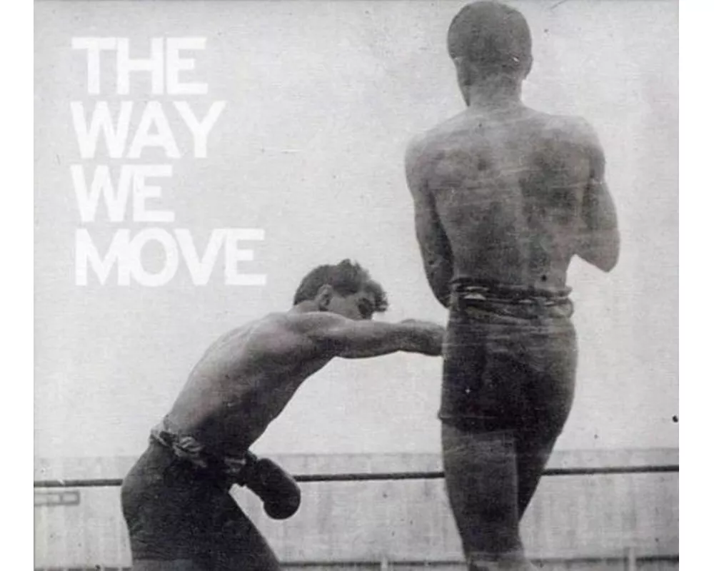The Way We Move
