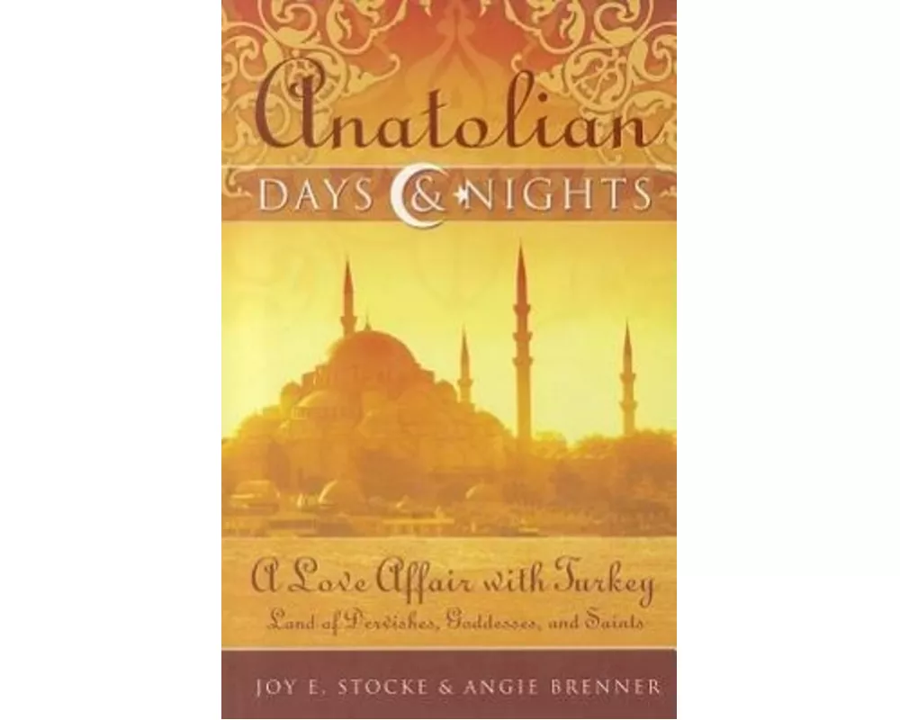 Anatolian Days & Nights