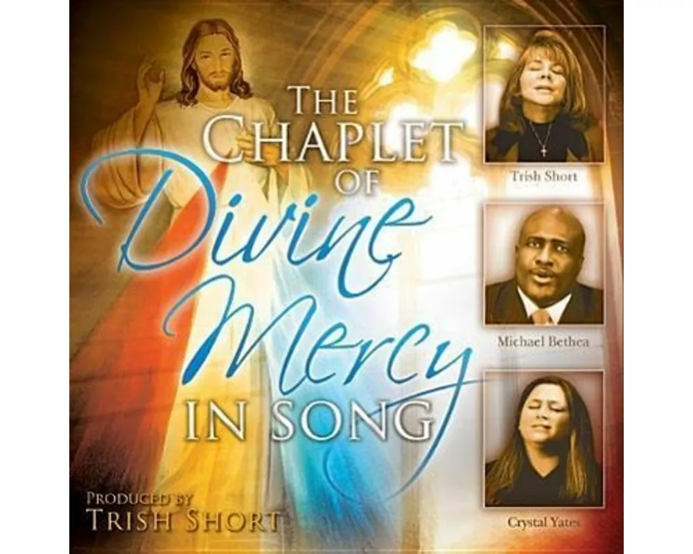 The Chaplet of Divine Mercy in Song