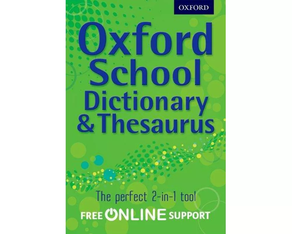 Oxford School Dictionary & Thesaurus