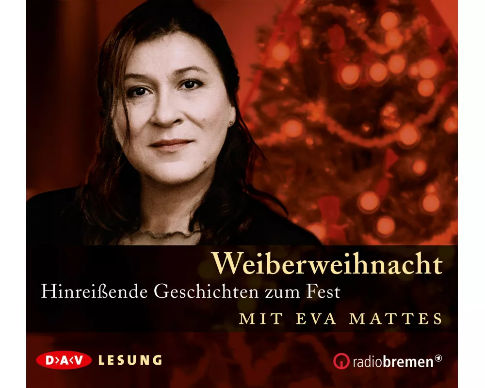 Weiberweihnacht. Hinreißende Geschichten zum Fest