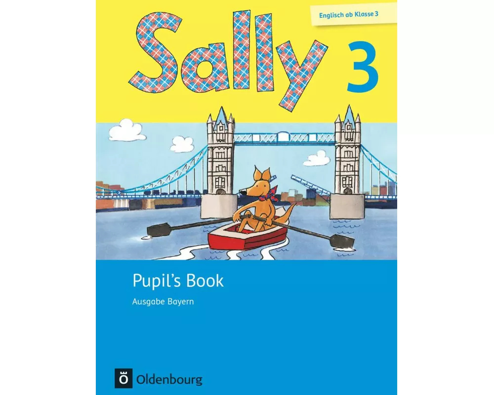 Sally - Englisch ab Klasse 3 - Ausgabe Bayern - 3. Jahrgangsstufe