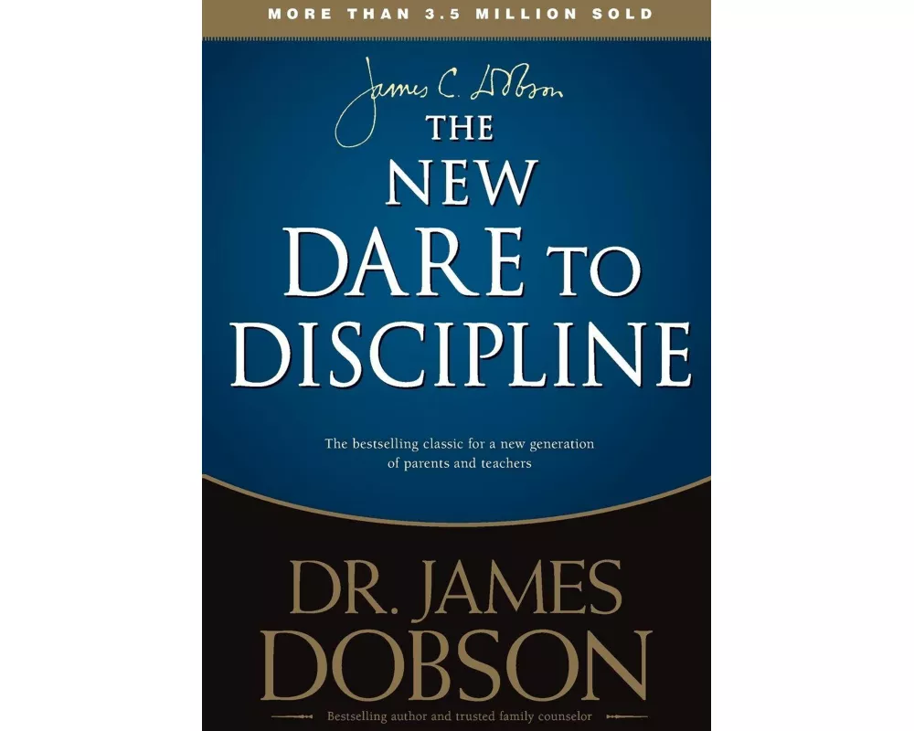 The New Dare to Discipline
