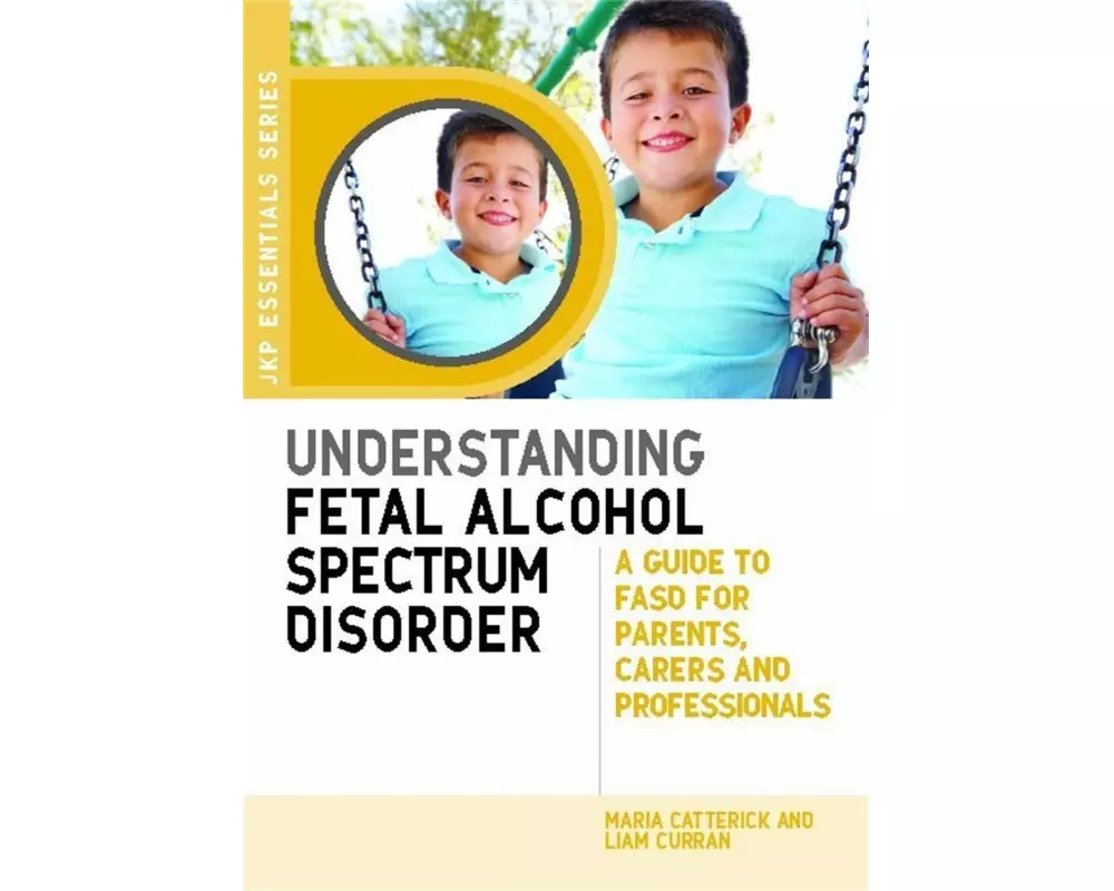 Understanding Fetal Alcohol Spectrum Disorder