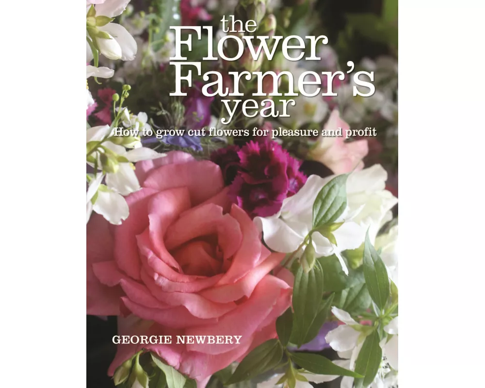 The Flower Farmer's Year