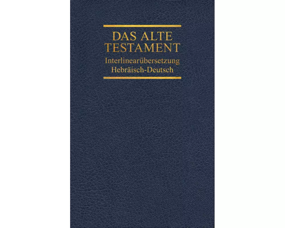 Interlinearübersetzung Altes Testament, hebr.-dt., Band 3