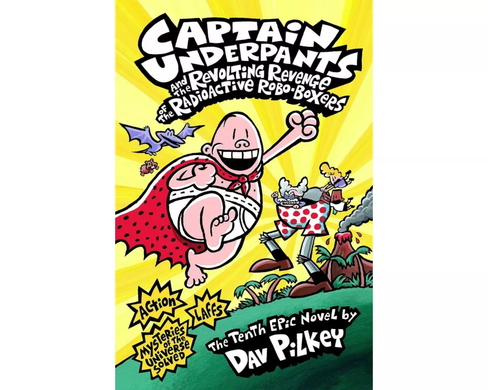 Captain Underpants and the Revolting Revenge of the Radioactive Robo-Boxers