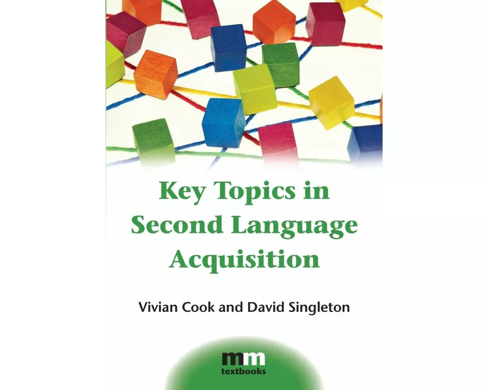Key Topics in Second Language Acquisition