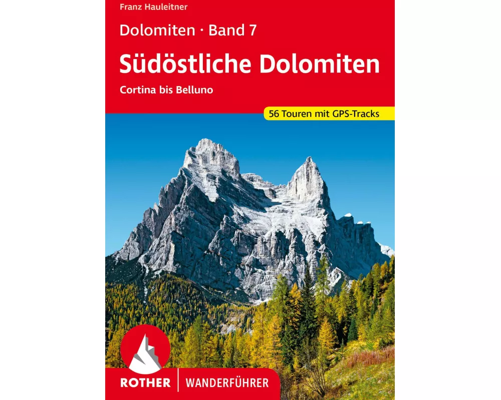 Dolomiten Band 7 - Südöstliche Dolomiten