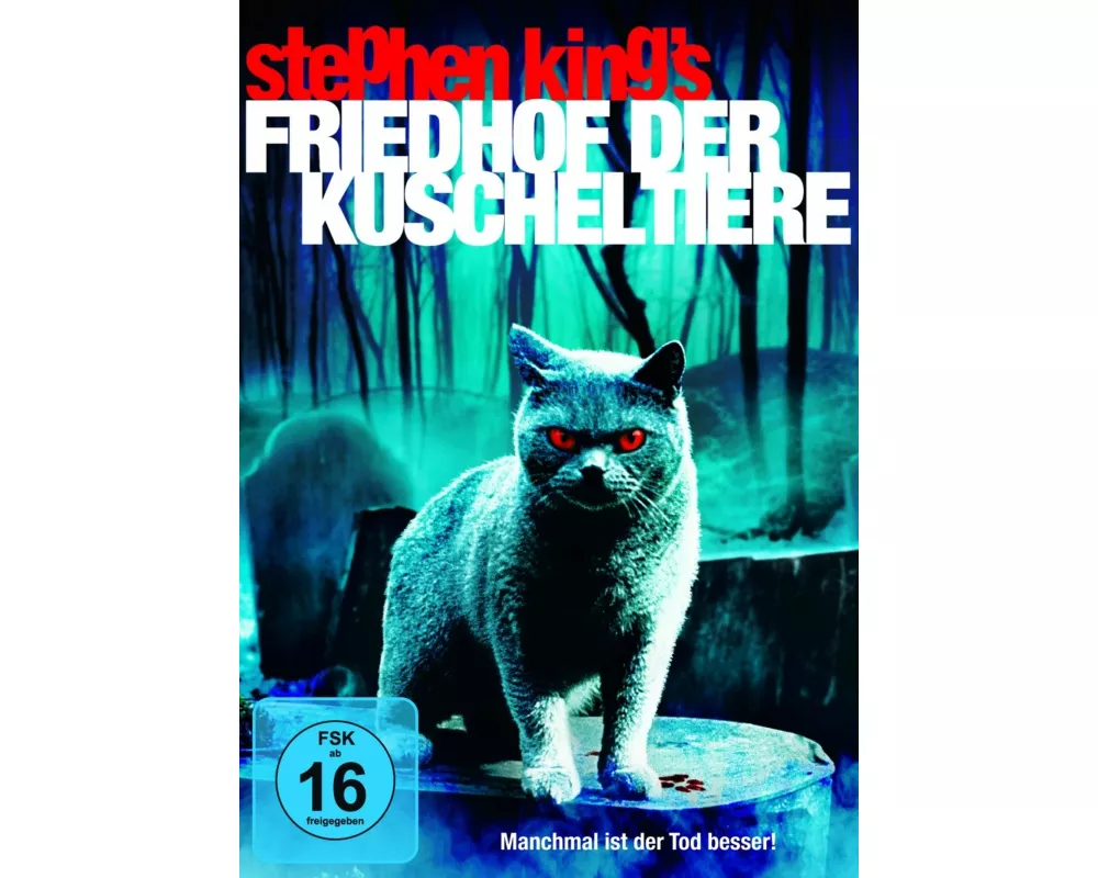 Stephen King - Friedhof der Kuscheltiere 1 - Manchmal ist der Tod besser