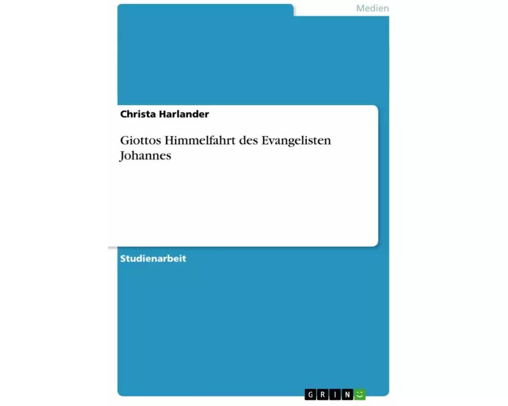 Giottos Himmelfahrt des Evangelisten Johannes