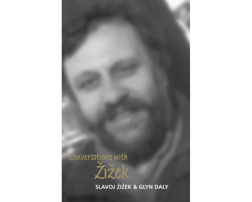 Conversations with Zizek