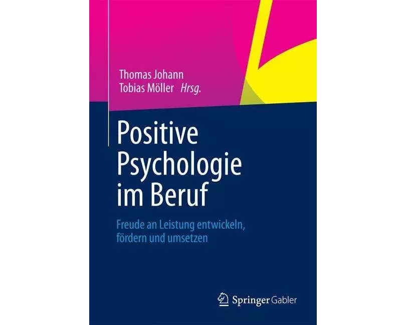 Positive Psychologie im Beruf