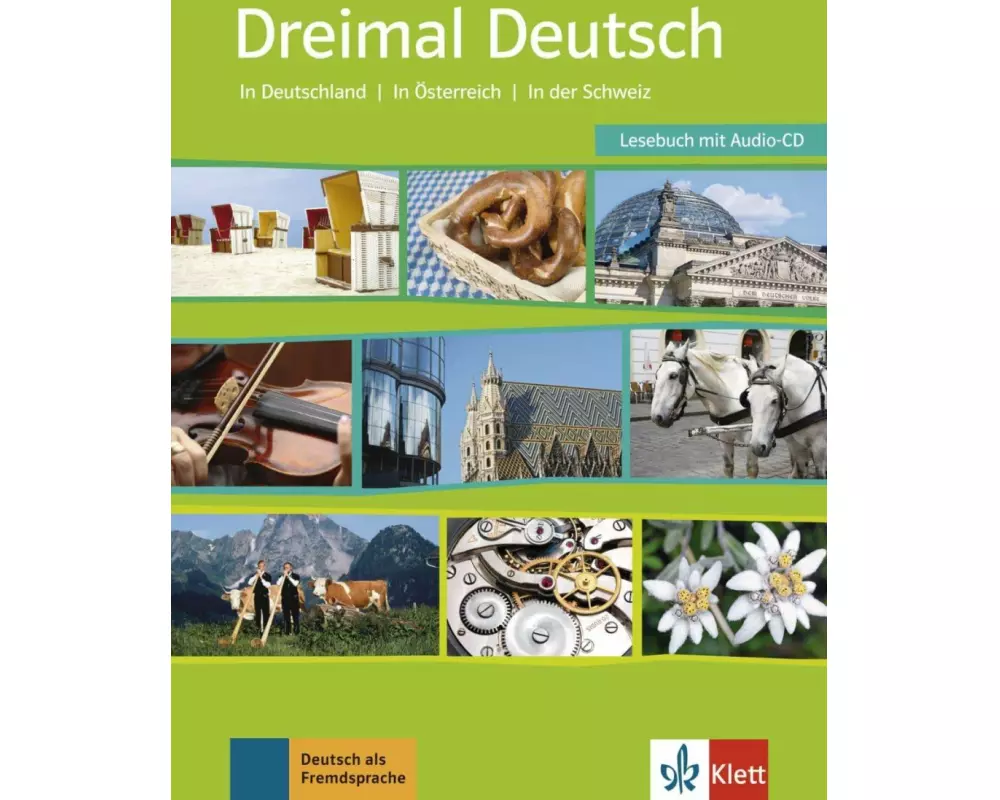 Dreimal Deutsch. Eine Landeskunde für Anfänger mit Vorkenntnissen und Fortgeschrittene. Lesebuch mit Audio-CD